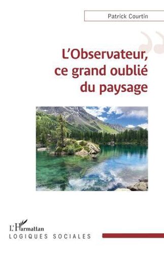 L'observateur, Ce Grand Oublié Du Paysage