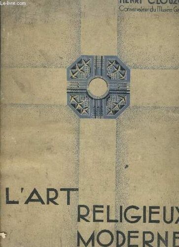 L'art Religieux Moderne - Mobilier Decoration Orfevrerie.
