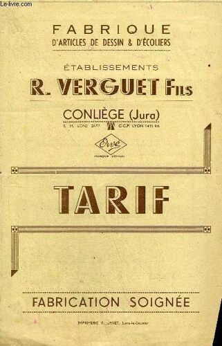 Fascicule : Tarif Fabrique D'articles De Dessin & D'ecoliers Etablissements R.Verguet Fils .