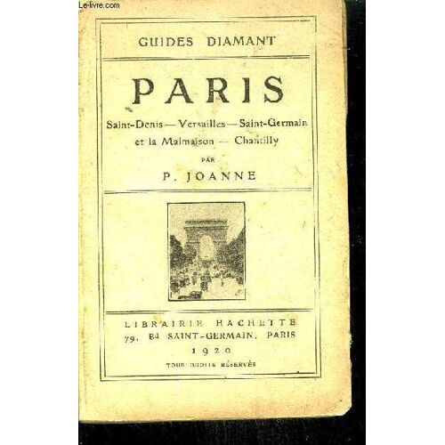 Paris Saint Denis Versailles Saint Germain Et La Malmaison Chantilly - Guides Diamant.