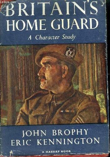 Britain's Home Guard - A Character Study.