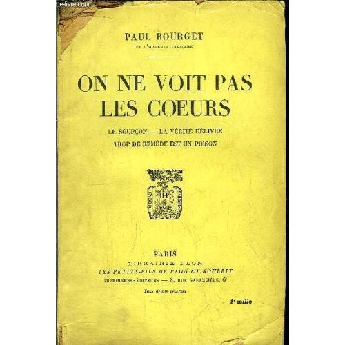 On Ne Voit Pas Les Coeurs - Le Soupcon - La Verite Delivre - Trop De Remede Est Un Poison