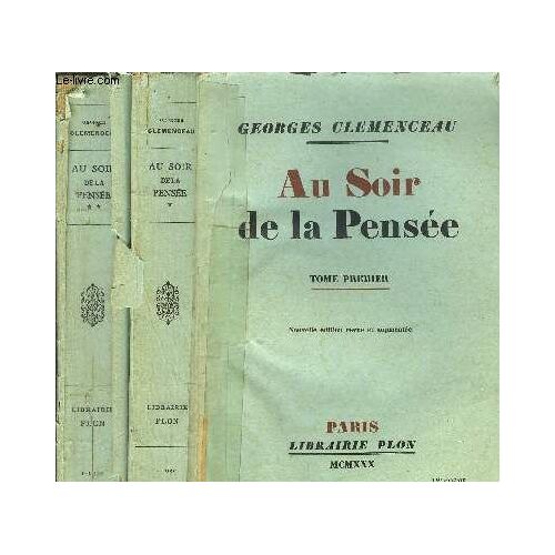 Au Soir De La Pensee - 2 Volumes - Tome I+Ii