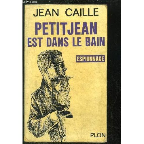 Petitjean Est Dans Le Bain - Espionnage