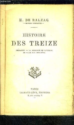 Histoire Des Treize- Perragus- La Duchesse De Langeais- La Fille Aux Yeux D'or- Vendu En L Etat