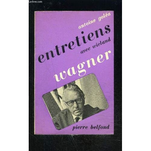 Entretiens Avec Wieland Wagner