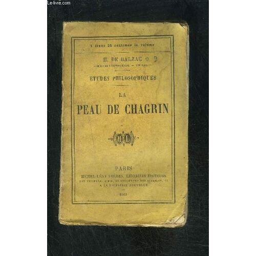 La Peau De Chagrin- Etudes Philosophiques