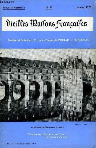 Vieilles Maisons Francaises N°55 - Editorial, Par Anne De Amodio Le Château De Chenonceau (Indre-Et-Loire), Par G. Pillement Films Dans Les Châteaux ..La Page De L'i.B.I., Par Le Marquis De ...