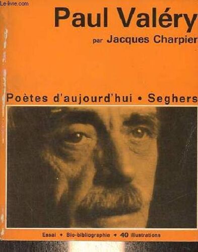 Paul Valéry - Collection Poètes D Aujourd Hui N°51 - 7e Édition.