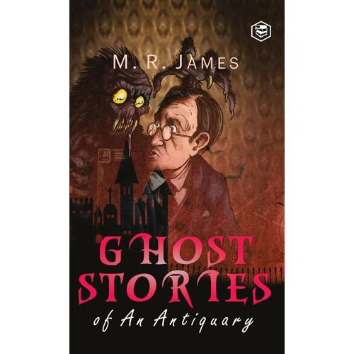 Ghost Stories Of An Antiquary