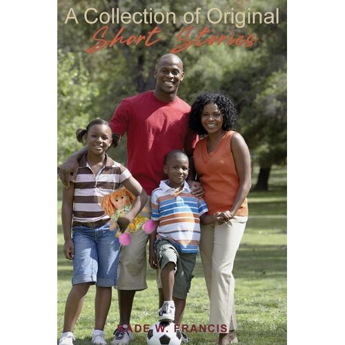 A Collection Of Original Short Stories