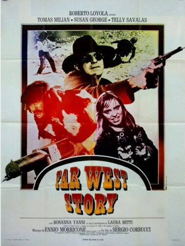 Far West Story - Affiche Originale De Cinéma - Format 120x160 Cm -Un Film De Sergio Corbucci Avec Tomas Milian, Susan George, Telly Savalas, Eduardo Fajardo / Western / Jean Claude Labret - Année 1972