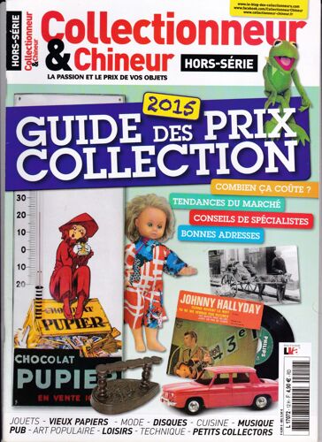 Collectionneur Et Chineur  Hors Série 12 Guide Des Prix  Collection 2015