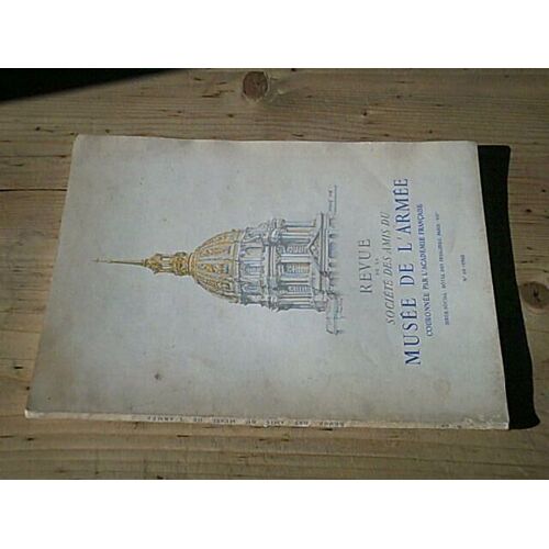 Bulletin De La Société Des Amis Du Musée De L'armée N° 69 - 1965