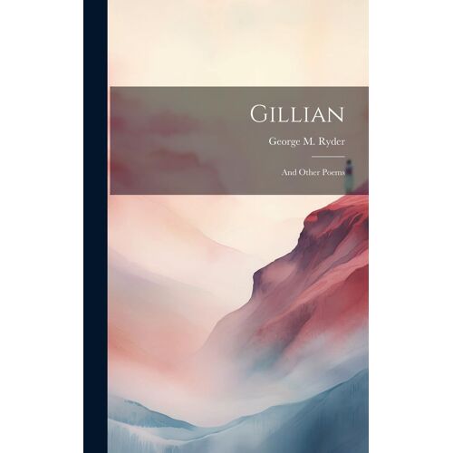 Gillian: And Other Poems