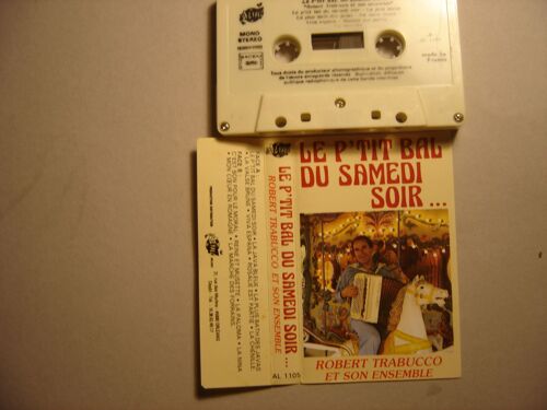 Robert Trabucco Le P Tit Bal Du Samedi Soir - Cassette Audio