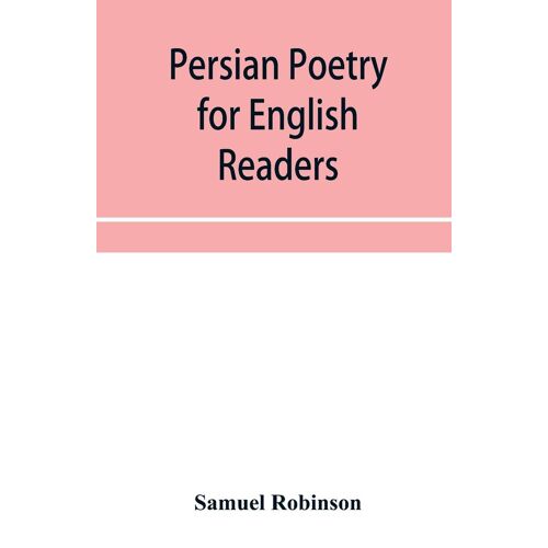 Persian Poetry For English Readers