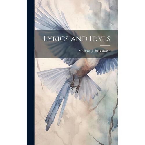 Lyrics And Idyls