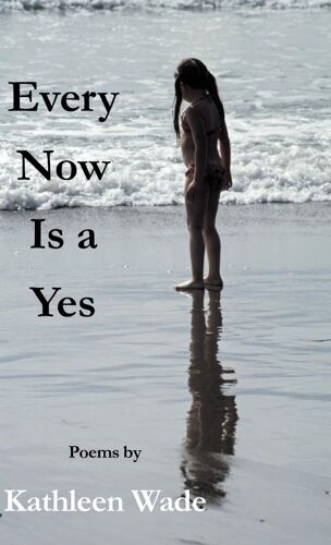 Every Now Is A Yes