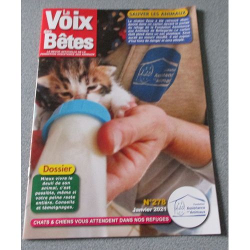 La Voix Des Bêtes N°278-Janvier 2022-Mieux Vivre Le Deuil De Son Animal-Sauver Les Animaux-Adoptions