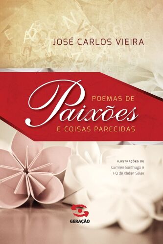 Poemas De Paixões E Coisas Parecidas