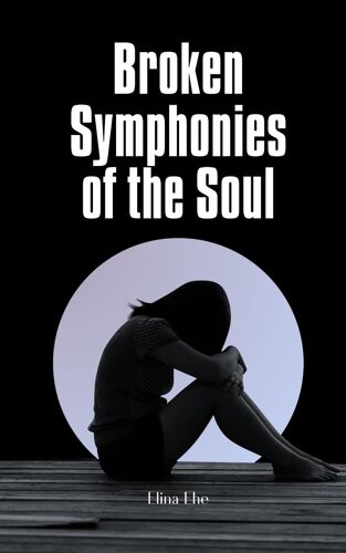 Broken Symphonies Of The Soul