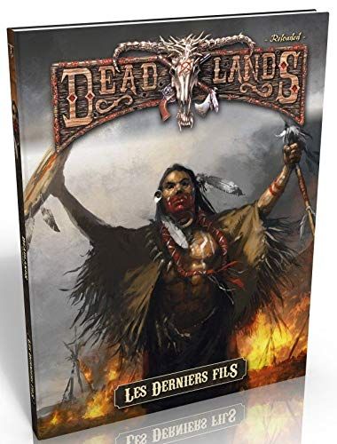Deadlands Les Derniers Fils