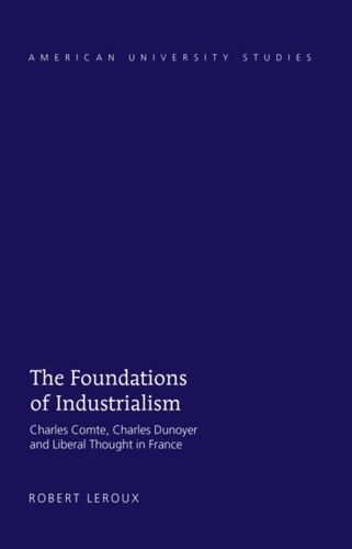 The Foundations Of Industrialism