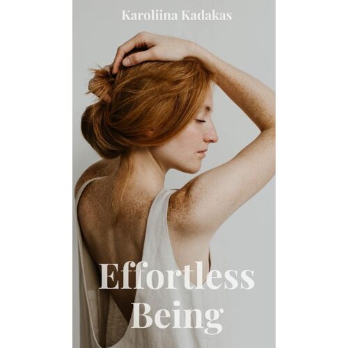 Effortless Being