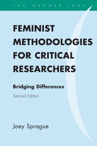 Feminist Methodologies For Critical Researchers