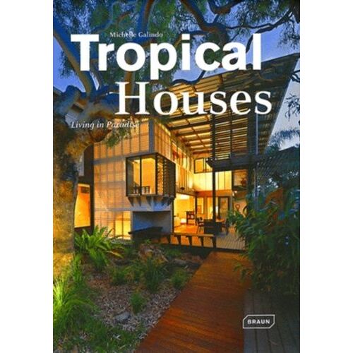 Tropical Houses - Living In Paradise