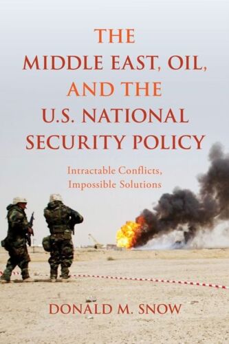 Middle East, Oil, And The U.S. National Security Policy