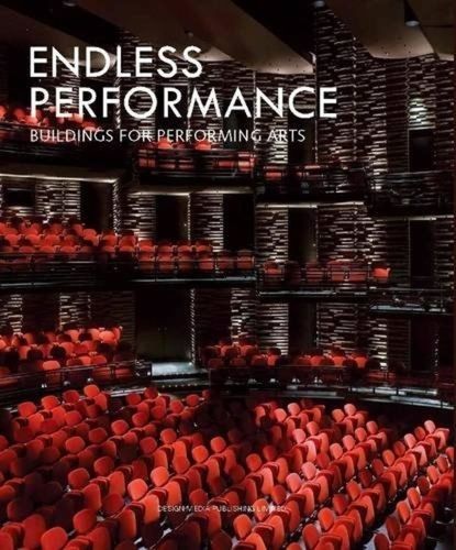 Endless Performance - Buildings For Performing Arts