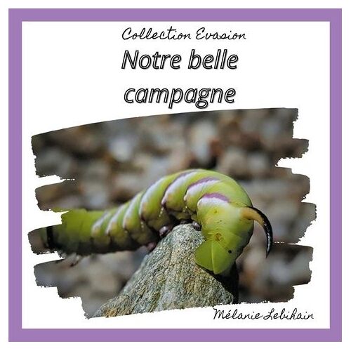 Notre Belle Campagne