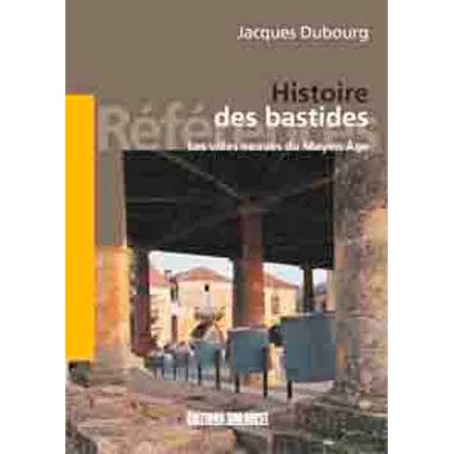 Les Bastides, Villes Du Moyen Age