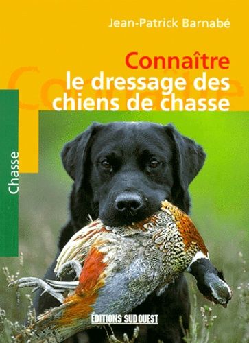 Connaitre Le Dressage Des Chiens De Chasse