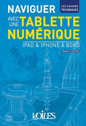 Naviguer Avec Une Tablette Numérique - Ipad & Iphone À Bord