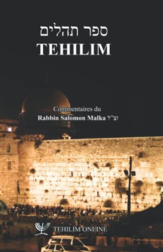 Tehilim: Commentaires Du Rabbin Salomon Malka Zatsal