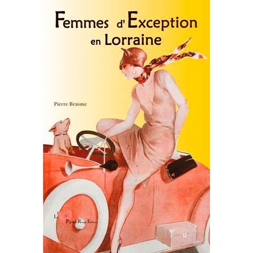 Femmes D'exception En Lorraine