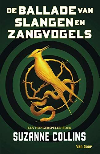 De Ballade Van Slangen En Zangvogels: Hunger Games Prequel (De Hongerspelen)