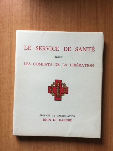Le Service De Sante Dans Les Combats De La Liberation