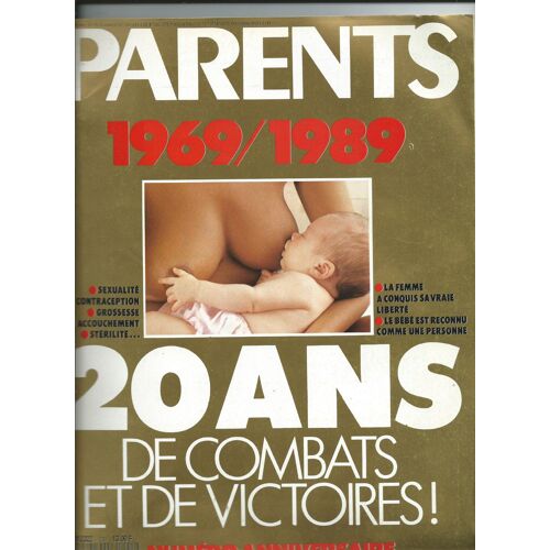 Parents 03/1989 20 Ans De Combats Et De Victoires !  Caroline Tresca, Ornella Muti, Laurent Rossi, Les Gélin, Claude Lelouch, La Ronde Magique Des Poupées,  Vos Cheveux, Recettes, Tricot