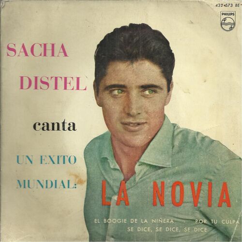 Sacha Canta "La Novia" : El Boogie De La Ninera "Baby Sitting Boogie" - Por Tu Culpa "A Cause De Toi" / La Novia "Devant Dieu" - Se Dice, Se Dice, Se Dice .. "On Dit, On Dit, On Dit"O