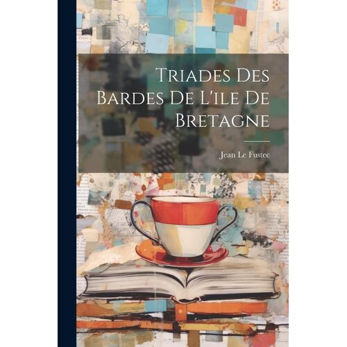 Triades Des Bardes De L'ile De Bretagne