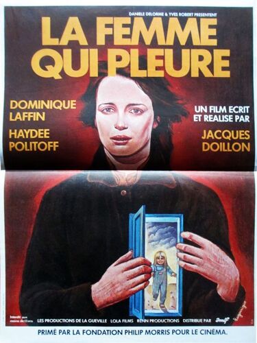 La Femme Qui Pleure - Véritable Affiche De Cinéma Pliée - Format 40x60 Cm - De & Avec Jacques Doillon Avec Dominique Laffin,  Lola Doillon, Haydee Politoff - 1979