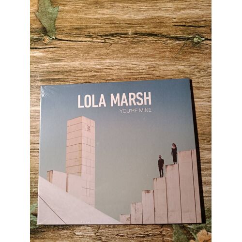 Lola Marsh You're Mine