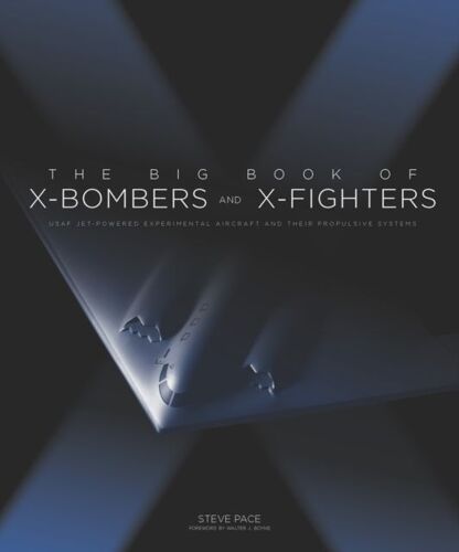 The Big Book Of X-Bombers & X-Fighters