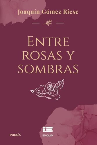 Entre Rosas Y Sombras