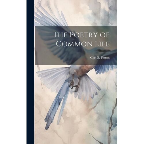 The Poetry Of Common Life