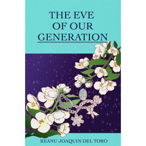 The Eve Of Our Generation
